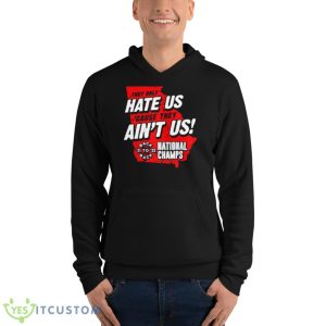 They only hate us ’cause they ain’t us shirt - Unisex Fleece Pullover Hoodie