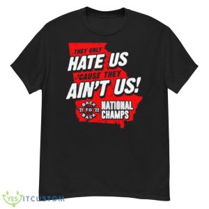 They only hate us ’cause they ain’t us shirt - G500 Men’s Classic T-Shirt