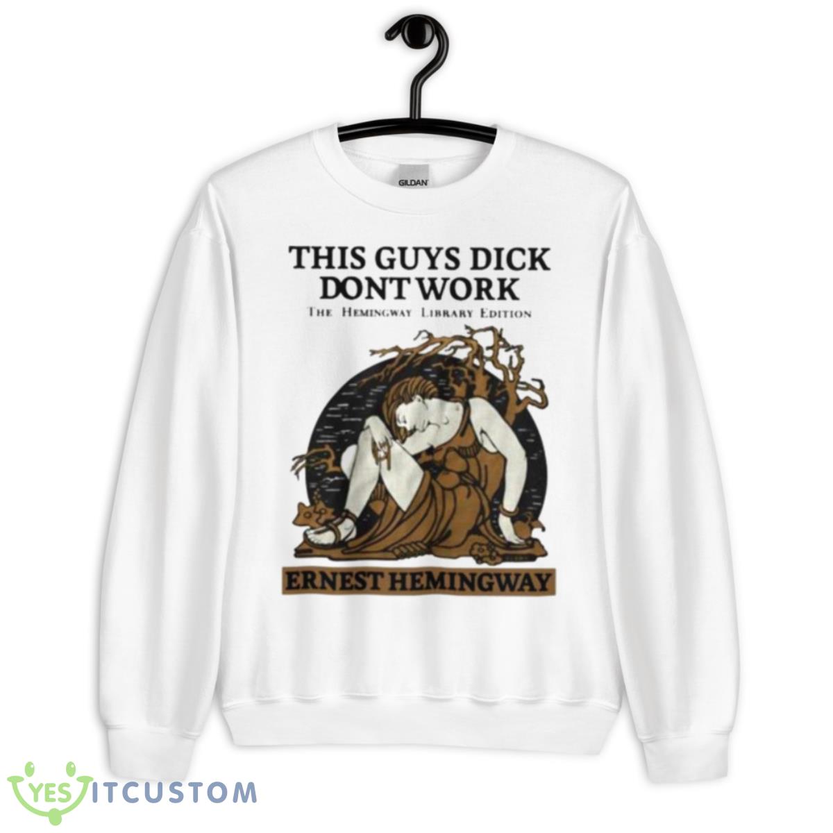 This Guys Dick Dont Work The Hemingway Library Edition Ernest Hemingway shirt 2 This Guys Dick Dont Work The Hemingway Library Edition Ernest Hemingway shirt - Unisex Heavy Blend Crewneck Sweatshirt