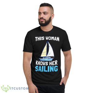 This woman knows her sailing boating vacation shirt Product Photo 2