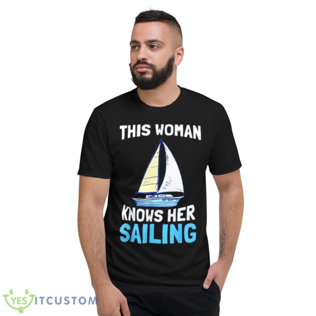 This woman knows her sailing boating vacation shirt 2 This woman knows her sailing boating vacation shirt Product Photo 2
