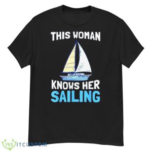 This woman knows her sailing boating vacation shirt Product Photo 1