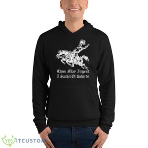 Thou Map Ingest A Satchel Of Richards Shirt 9 Thou Map Ingest A Satchel Of Richards Shirt - Unisex Fleece Pullover Hoodie