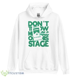 Tobacco Dont Like Menthols On This Stage shirt - Unisex Heavy Blend Hooded Sweatshirt