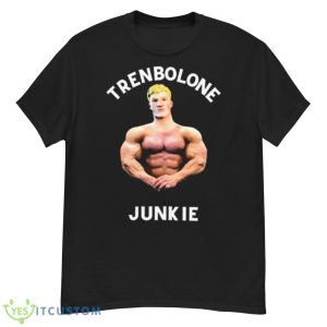 Trenbolone junkie Shirt Product Photo 1