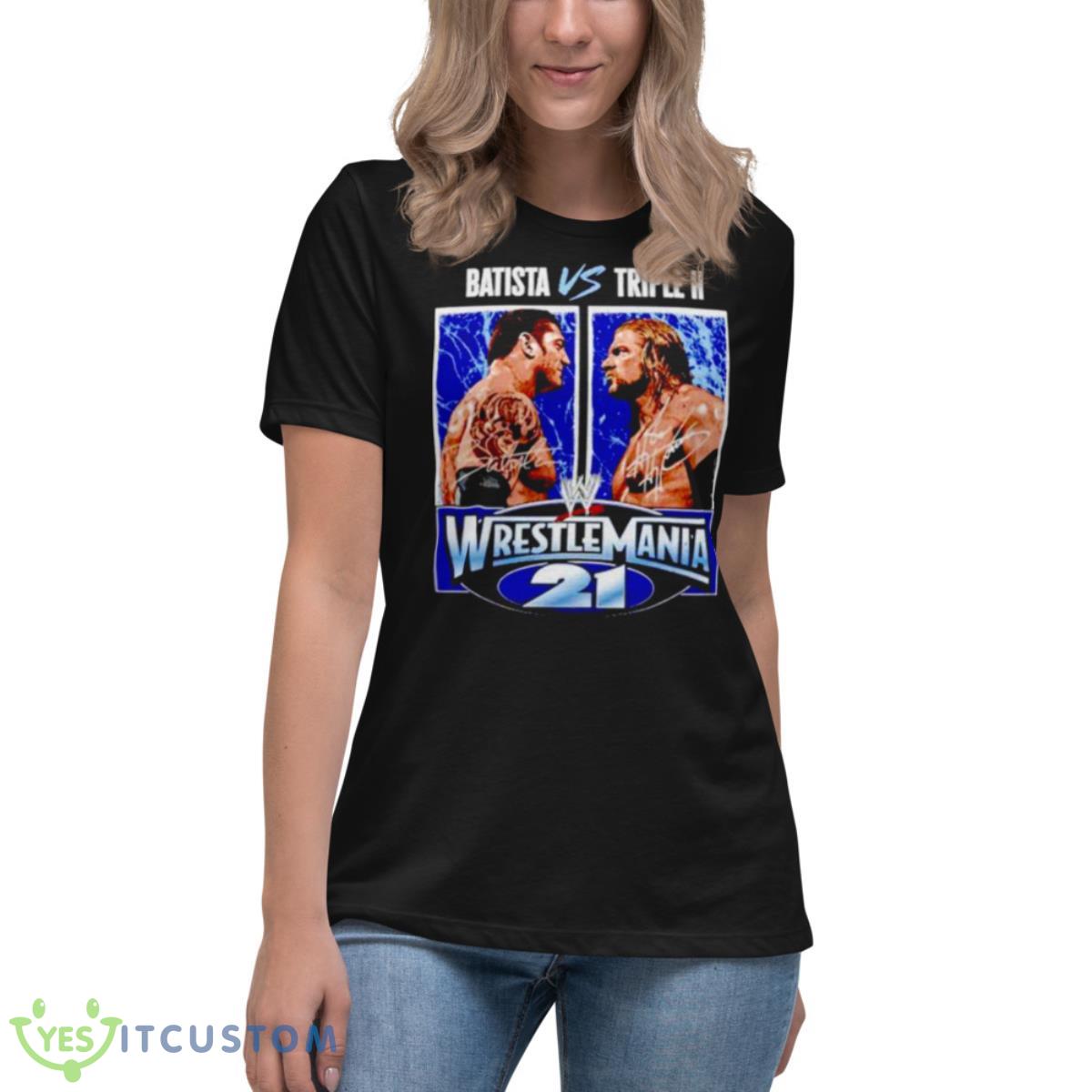 triple H vs Batista WrestleMania 21 shirt 6 triple H vs Batista WrestleMania 21 shirt - Women's Relaxed Short Sleeve Jersey Tee