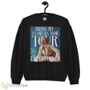 Tritan Tanya Bring My Flowers Now Tour 2023 shirt 8 Tritan Tanya Bring My Flowers Now Tour 2023 shirt - Unisex Crewneck Sweatshirt