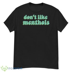 Typo Don’t Like Menthols Matty Healy shirt - G500 Men’s Classic T-Shirt