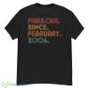 Vintage Fabulous Since February 2006 Retro 17th Birthday Shirt - G500 Men’s Classic T-Shirt