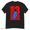 We are all Damar Hamlin 3 Buffalo Bills shirt Product Photo 1