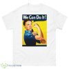 We Can Do It Greta Thunberg Holiday shirt - 500 Men’s Classic Tee Gildan