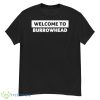 Welcome To Burrowhead Shirt - G500 Men’s Classic T-Shirt