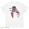 Where Dem Dolla At Gangsta Boo Shirt - 500 Men’s Classic Tee Gildan