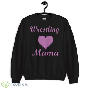Wrestling Heart Mama Shirt 8 Wrestling Heart Mama Shirt - Unisex Crewneck Sweatshirt