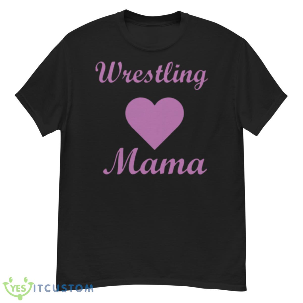 Wrestling Heart Mama Shirt 12 Wrestling Heart Mama Shirt - G500 Men’s Classic T-Shirt