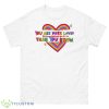 You Are More Loved Lgbtq Pride Month Shirt - 500 Men’s Classic Tee Gildan
