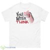 You Better Think Respect Aretha Franklin shirt - 500 Men’s Classic Tee Gildan