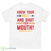 2023 Know Your Role And Shut Your Mouth Travis Kelce Kansas City Chiefs Shirt - 500 Men’s Classic Tee Gildan