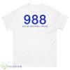 988 Suicide And Crisis Lifeline Shirt - 500 Men’s Classic Tee Gildan