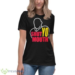 Awesome Travis Kelce Shut Yo Mouth 2023 Shirt - Women's Relaxed Short Sleeve Jersey Tee
