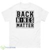 Back Nines Matter Shirt - 500 Men’s Classic Tee Gildan