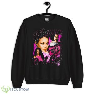 Bad Gal Design Rihanna Singer Shirt - Unisex Crewneck Sweatshirt