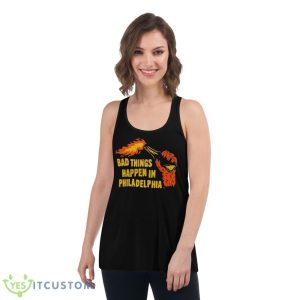 Bad Things Happen In Philadelphia 2023 Shirt - Women's Flowy Racerback Tank