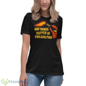 Bad Things Happen In Philadelphia 2023 Shirt - Women's Relaxed Short Sleeve Jersey Tee