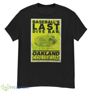 Baseball’s Last Dive Bar Oakland Coliseum Shirt - G500 Men’s Classic T-Shirt
