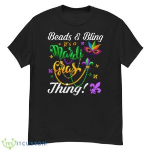 Beads Bling It’s A Mardi Gras Thing Trendy Shirts - G500 Men’s Classic T-Shirt
