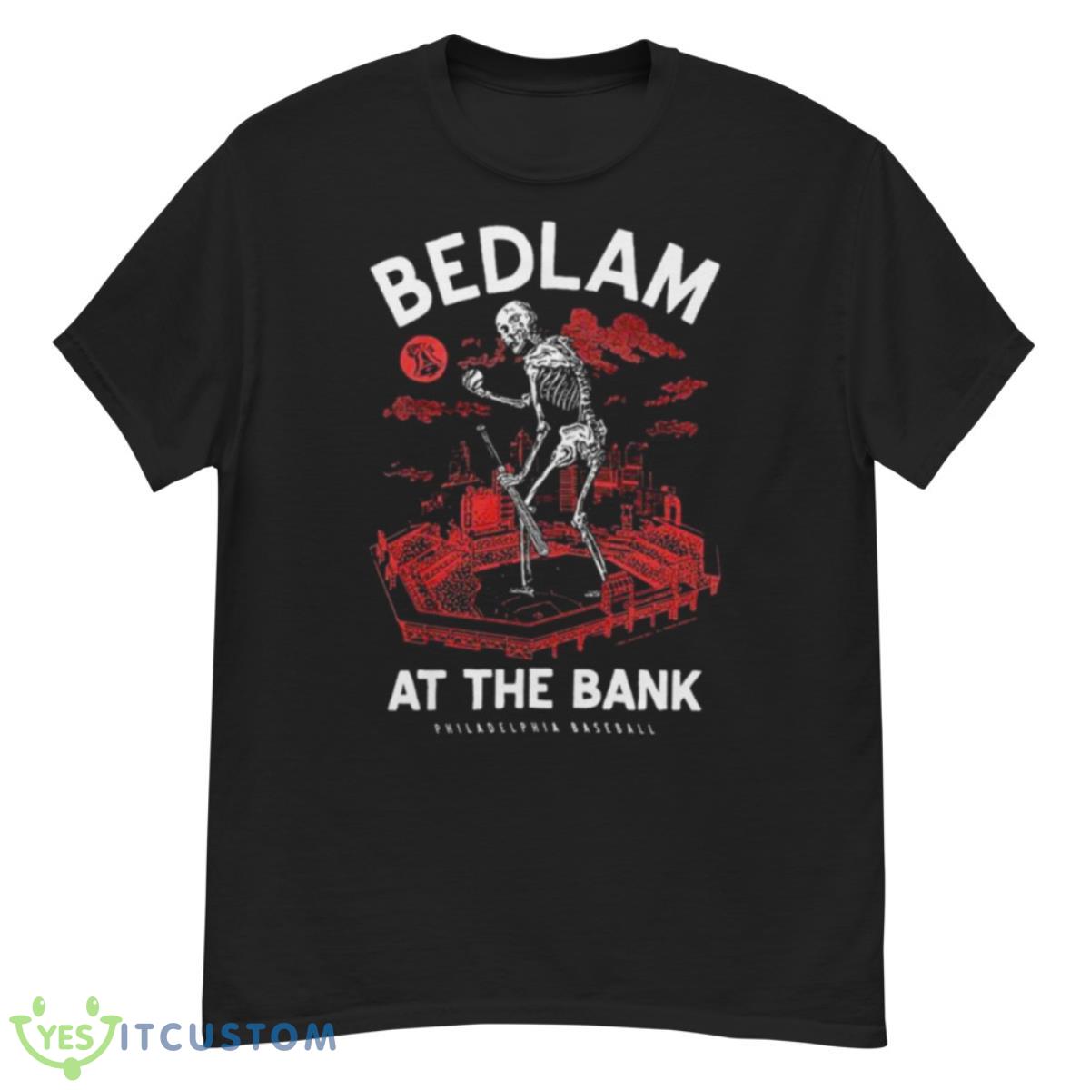 Bedlam At The Bank Philadelphia Baseball Shirt 12 Bedlam At The Bank Philadelphia Baseball Shirt - G500 Men’s Classic T-Shirt