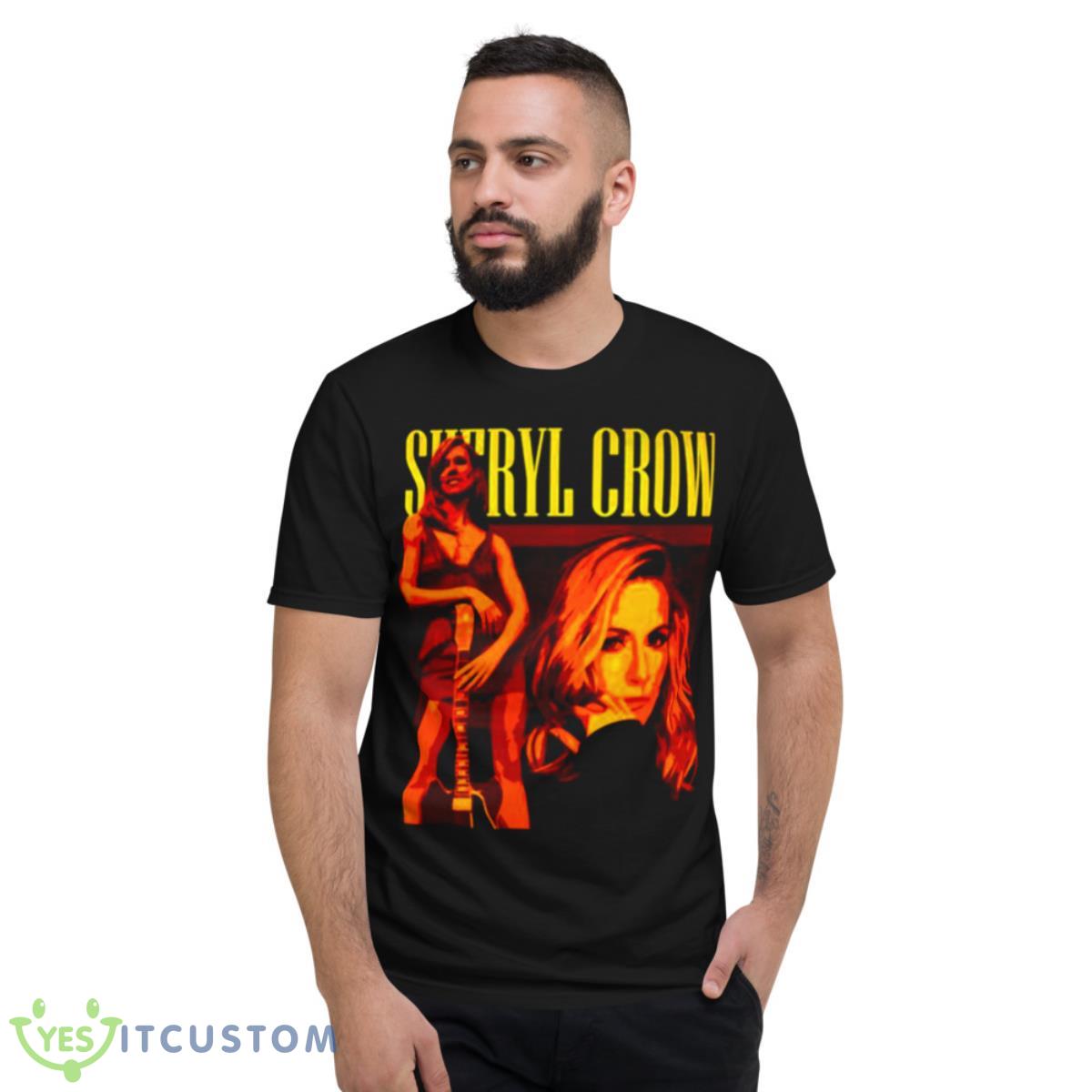 Best Sheryl Crow Sheryl Crow Gift Shirt 2 Best Sheryl Crow Sheryl Crow Gift Shirt - Short Sleeve T-Shirt
