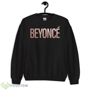 Beyoncé Pop Music Singer Gift For Fans Shirt 8 Beyoncé Pop Music Singer Gift For Fans Shirt - Unisex Crewneck Sweatshirt