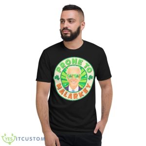 Biden Prone To Malarkey St Patricks Day Shirt - Short Sleeve T-Shirt