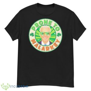 Biden Prone To Malarkey St Patricks Day Shirt - G500 Men’s Classic T-Shirt