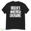 Biden’s America Ukraine Shirt - G500 Men’s Classic T-Shirt