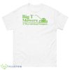 Big T Mowers A Macrodosing Company Shirt - 500 Men’s Classic Tee Gildan