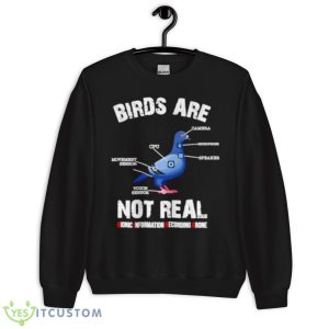 Birds Are Not Real Shirt 8 Birds Are Not Real Shirt - Unisex Crewneck Sweatshirt