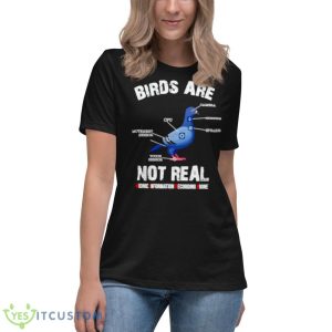 Birds Are Not Real Shirt 11 Birds Are Not Real Shirt - Women's Relaxed Short Sleeve Jersey Tee
