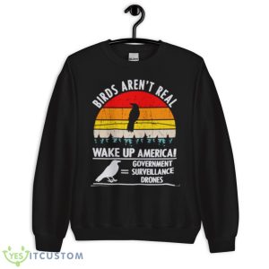 Birds Aren’t Real Vintage Retro Shirt - Unisex Crewneck Sweatshirt