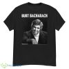 Black And White Portrait Burt Bacharach Shirt - G500 Men’s Classic T-Shirt