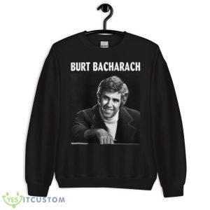 Black And White Portrait Burt Bacharach Shirt - Unisex Crewneck Sweatshirt