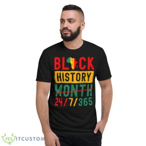 Black History Month One Month Cant Hold Our History 24 7 365 Shirt Product Photo 2