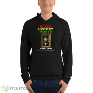 Black History Month Robert Simms First Black Shirt - Unisex Fleece Pullover Hoodie