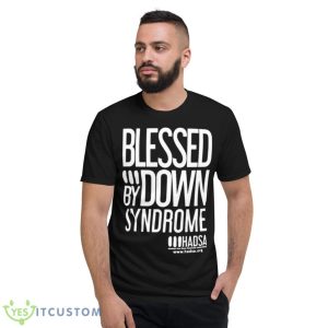 Blessed By Down Syndrome Shirt - Short Sleeve T-Shirt