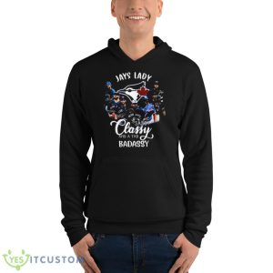 Blue Jays Lady Sassy Classy And A Tad Badassy Teams Signatures 2023 Shirt - Unisex Fleece Pullover Hoodie