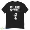 Blue Steel Ben Stiller Shirt - G500 Men’s Classic T-Shirt