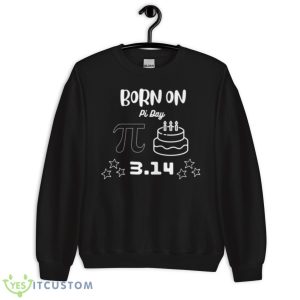 Born On Pi Day Shirt - Unisex Crewneck Sweatshirt