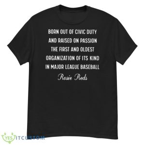 Born Out Of Civic Duty And Raised On Passion Shirt - G500 Men’s Classic T-Shirt