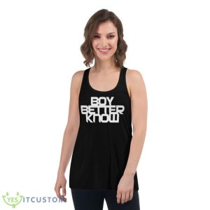Boy Better Know Shirt 10 Boy Better Know Shirt - Women's Flowy Racerback Tank